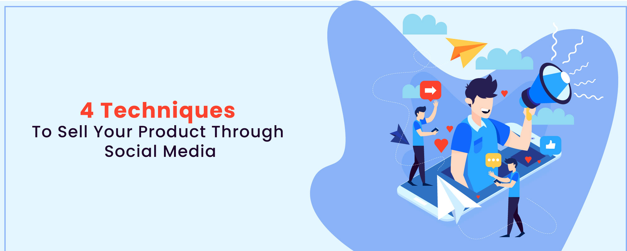 Techniques to Sell Your Product Through Social Media